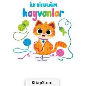 Hayvanlar - İlk Kitaplığım İş Bankası Kültür Yayınları