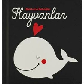 Hayvanlar - Merhaba Bebeğim - Kolektif