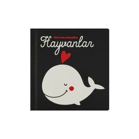 Hayvanlar - Merhaba Bebeğim - Kolektif