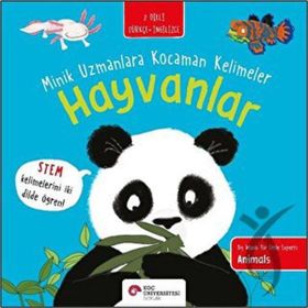 Hayvanlar Minik Uzmanlara Kocaman Kelimeler - Koç Üniversitesi Yayınları