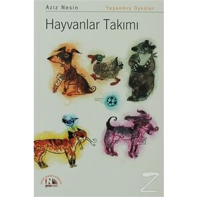 HAYVANLAR TAKIMI HAYVAN ÖYKÜLERİ - AZIZ NESIN