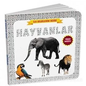 Hayvanlar Türkçe - İngilizce - İlk Bilgilerim Dizisi