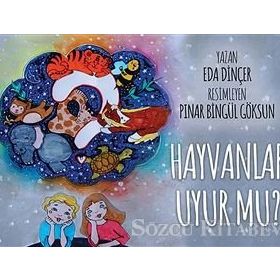 Hayvanlar Uyur Mu? - Eda Dinçer