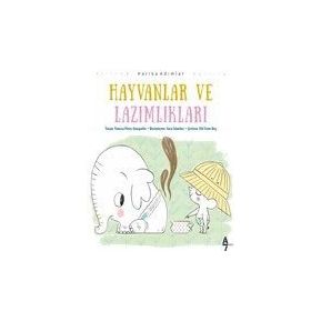 Hayvanlar ve Lazımlıkları / Vanesa Perez Sauquillo / A7 Kitap
