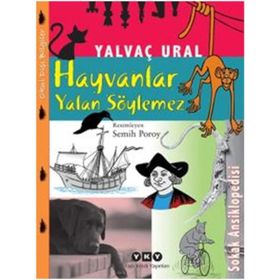 Hayvanlar Yalan Söylemez - Yalvaç Ural