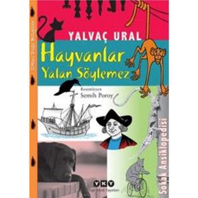 Hayvanlar Yalan Söylemez - Yalvaç Ural
