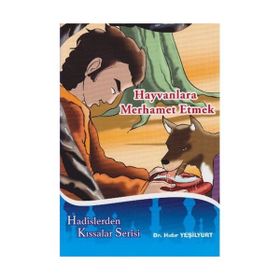 Hayvanlara Merhamet Etmek - Hıdır Yeşilyurt