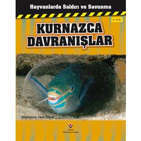 Hayvanlarda Saldırı ve Savunma Kurnazca Davranışlar - Kimberley Jane Pryor