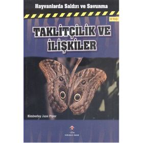 Hayvanlarda Saldırı ve Savunma Taklitçilik ve İlişkiler - Kimberley Jane Pryor