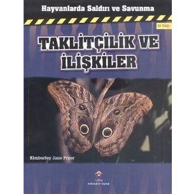 Hayvanlarda Saldırı ve Savunma Taklitçilik ve İlişkiler - Kimberley Jane Pryor