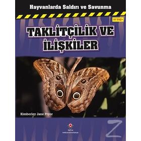 Hayvanlarda Saldırı ve Savunma Taklitçilik ve İlişkiler - Kimberley Jane Pryor