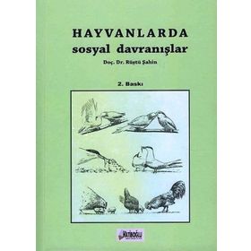 Hayvanlarda Sosyal Davranışlar - Rüştü Şahin