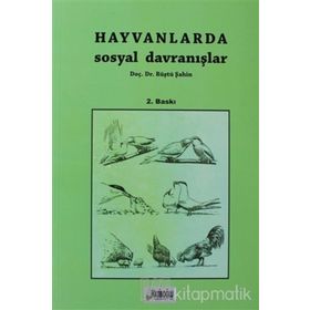 Hayvanlarda Sosyal Davranışlar - Rüştü Şahin