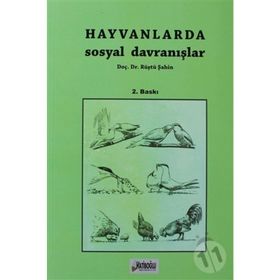 Hayvanlarda Sosyal Davranışlar - Rüştü Şahin