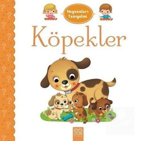 Hayvanları Tanıyalım - Köpekler - Emilie Belineau