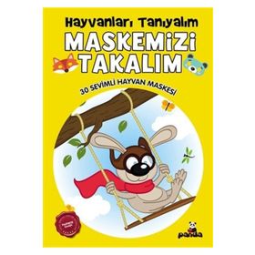 Hayvanları Tanıyalım Maskemizi Takalım - Beyaz Panda Yayınları