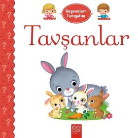 Hayvanları Tanıyalım - Tavşanlar - Emilie Belineau