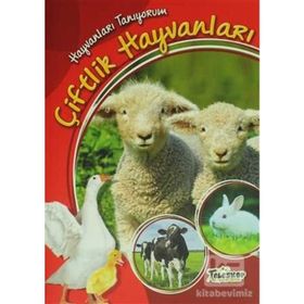 Hayvanları Tanıyorum - Çiftlik Hayvanları - kollektif