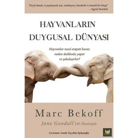 Hayvanların Duygusal Dünyası - Marc Bekoff