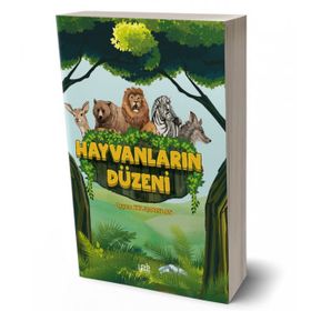 Hayvanların Düzeni - Ayşen Kılıçarslan