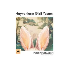 Hayvanların Gizli Yaşamı-Peter Wohlleben