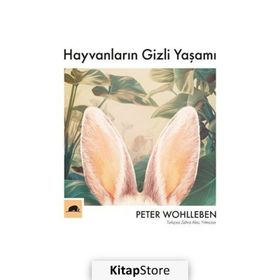Hayvanların Gizli Yaşamı-Peter Wohlleben
