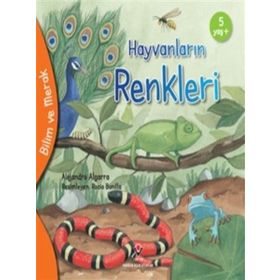 Hayvanların Renkleri - Bilim ve Merak - Tübitak Yayınları