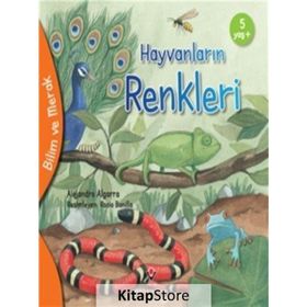 Hayvanların Renkleri - Bilim ve Merak - Tübitak Yayınları