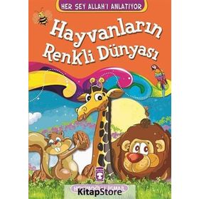 Hayvanların Renkli Dünyası - Hekimoğlu İsmail
