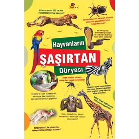 HAYVANLARIN ŞAŞIRTAN DÜNYASI - KOLEKTIF