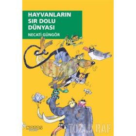 HAYVANLARIN SIR DOLU DÜNYASI - NECATI GÜNGÖR