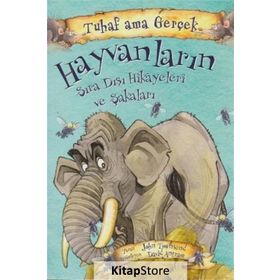 Hayvanların Sıra Dışı Hikayeleri ve Şakaları / Tuhaf Ama Gerçek / John Townsend / Yağmur Çocuk
