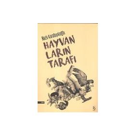 Hayvanların Tarafı - Nazlı Karabıyıkoğlu