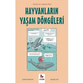 Hayvanların Yaşam Döngüleri - Gençler İçin Çizgilerle Bilim - Joseph Midthun