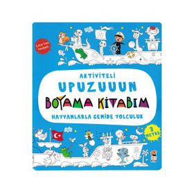 Hayvanlarla Gemide Yolculuk - Aktiviteli Upuzuuun Boyama Kitabım - Asiye Aslı Aslaner