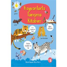 Hayvanlarla Tanışma Kitabım - Büyülü Fener Yayınları