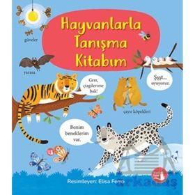 Hayvanlarla Tanışma Kitabım - Büyülü Fener Yayınları