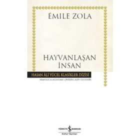 HAYVANLAŞAN İNSAN - EMILE ZOLA