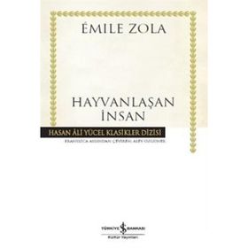 HAYVANLAŞAN İNSAN - EMILE ZOLA