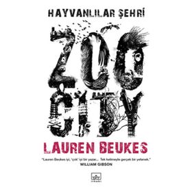 HAYVANLILAR ŞEHRİ - LAUREN BEUKES