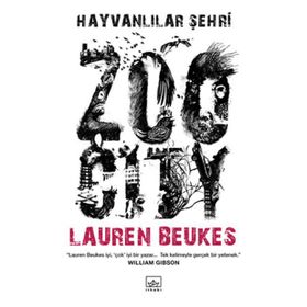 HAYVANLILAR ŞEHRİ - LAUREN BEUKES