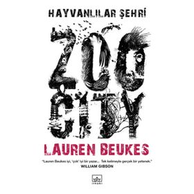 HAYVANLILAR ŞEHRİ - LAUREN BEUKES