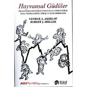 HAYVANSAL GÜDÜLER - GEORGE A. AKERLOF; ROBERT J. SHILLER