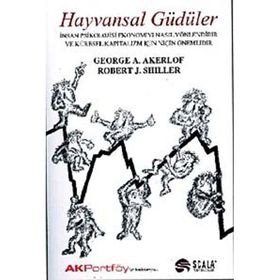 HAYVANSAL GÜDÜLER - GEORGE A. AKERLOF; ROBERT J. SHILLER