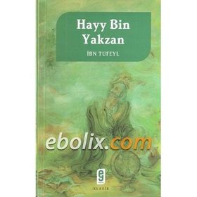 Hayy Bin Yakzan - İbnu Tufeyl