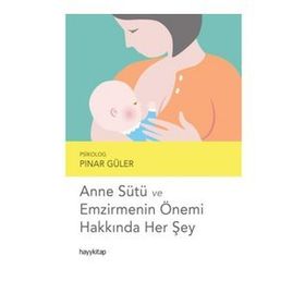 Hayy Kitap Anne Sütü ve Emzirmenin Önemi Hakkında Her Şey
