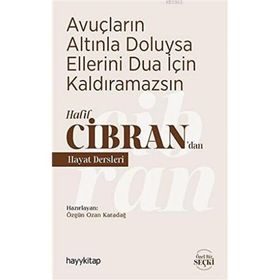 Hayy Kitap Avuçların Altınla Doluysa Ellerini Dua İçin Kaldıramazsın