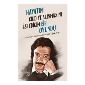 Hayy Kitap Hayatım Ciddiye Alınmasını İstediğim Bir Oyundu