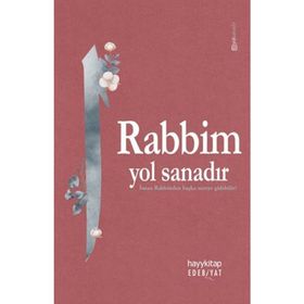 Hayy Kitap Rabbim Yol Sanadır