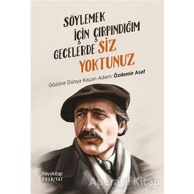 Hayy Kitap Söylemek İçin Çırpındığım Gecelerde Siz Yoktunuz